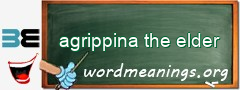 WordMeaning blackboard for agrippina the elder